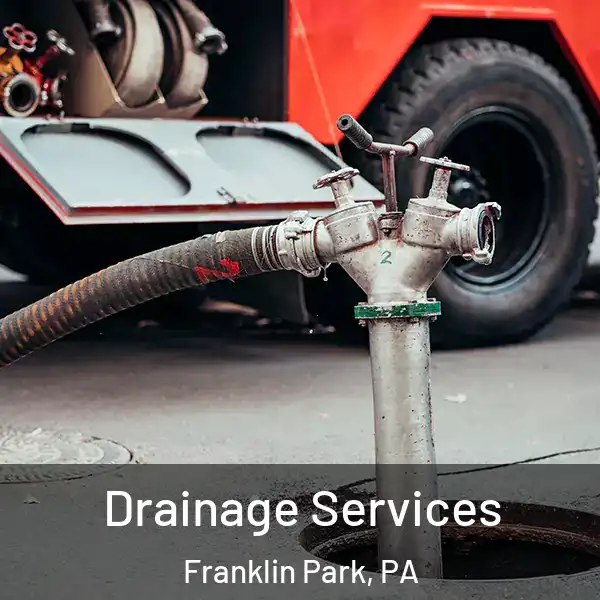  Drainage Services Franklin Park, PA