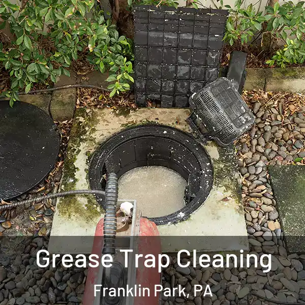  Grease Trap Cleaning Franklin Park, PA